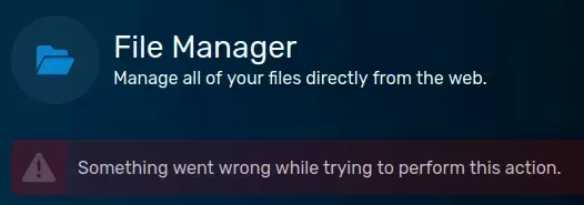 An error at the top of the File Manager that says "Something went wrong while trying to perform this action.".