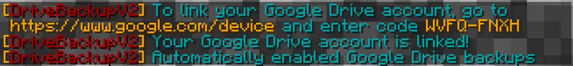 DriveBackupV2 sending a message stating that the setup was complete and that Google Drive backups have been enabled