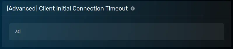 The "[Advanced] Client Initial Connection Timeout" panel with a default of 30, located on the server options tab.