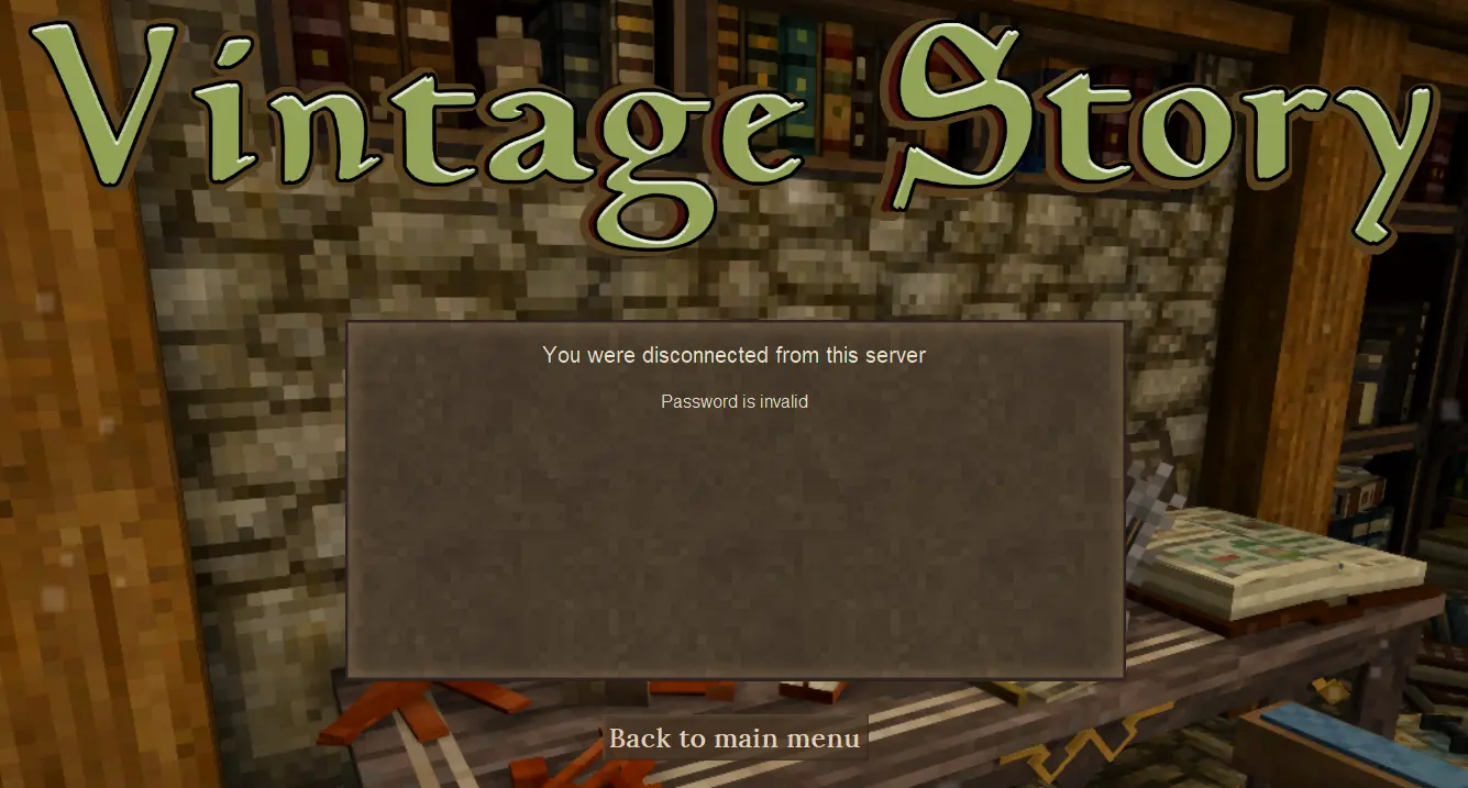 The vintage Story Disconnected page with the text "Password is invalid"